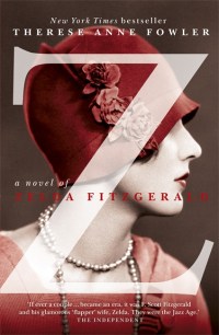 Z A Novel of Zelda Fitzgerald